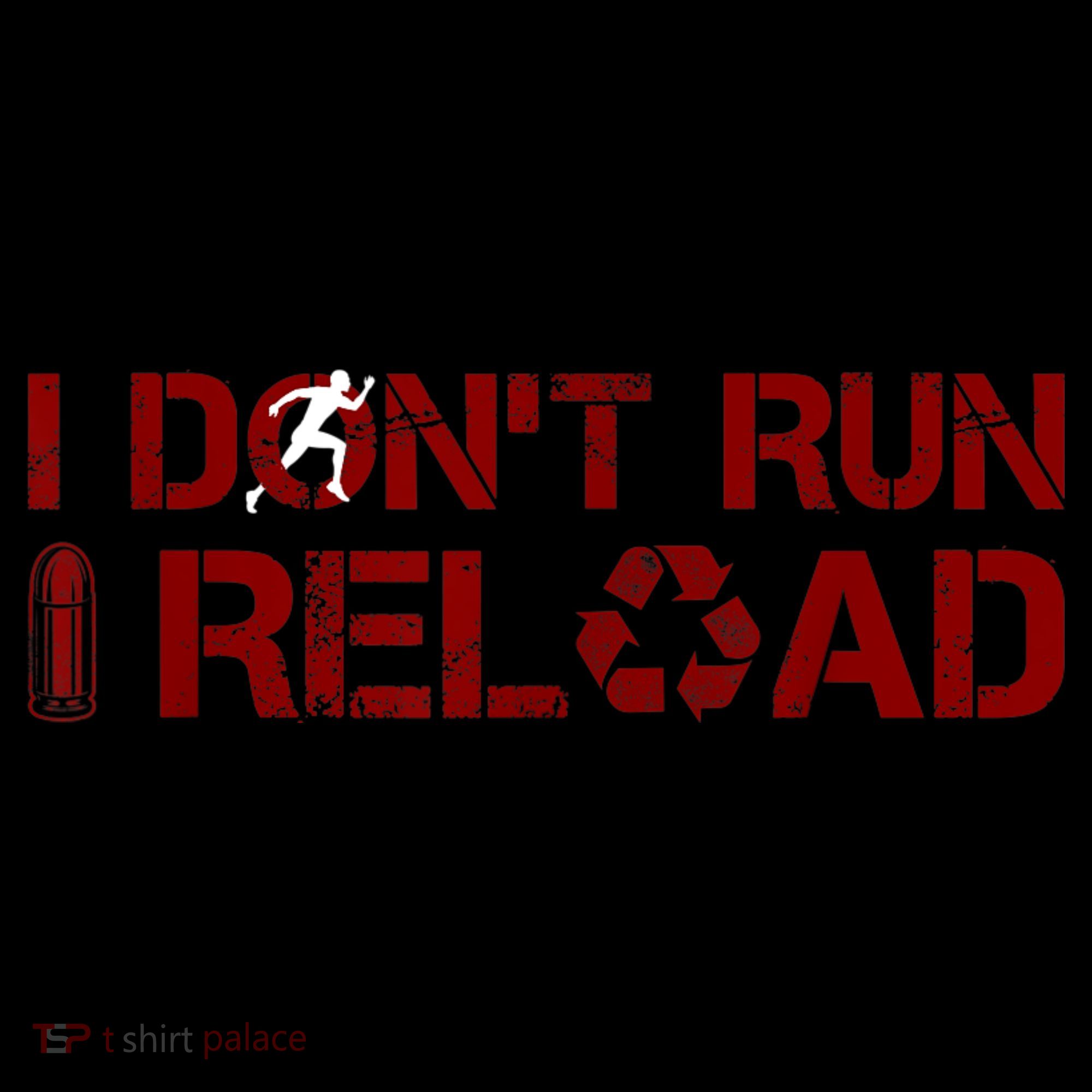 I Don't Run I Reload Funny Sarcastic Saying Kids Sweatshirt