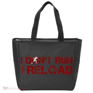 I Don't Run I Reload Funny Sarcastic Saying Tote Bag