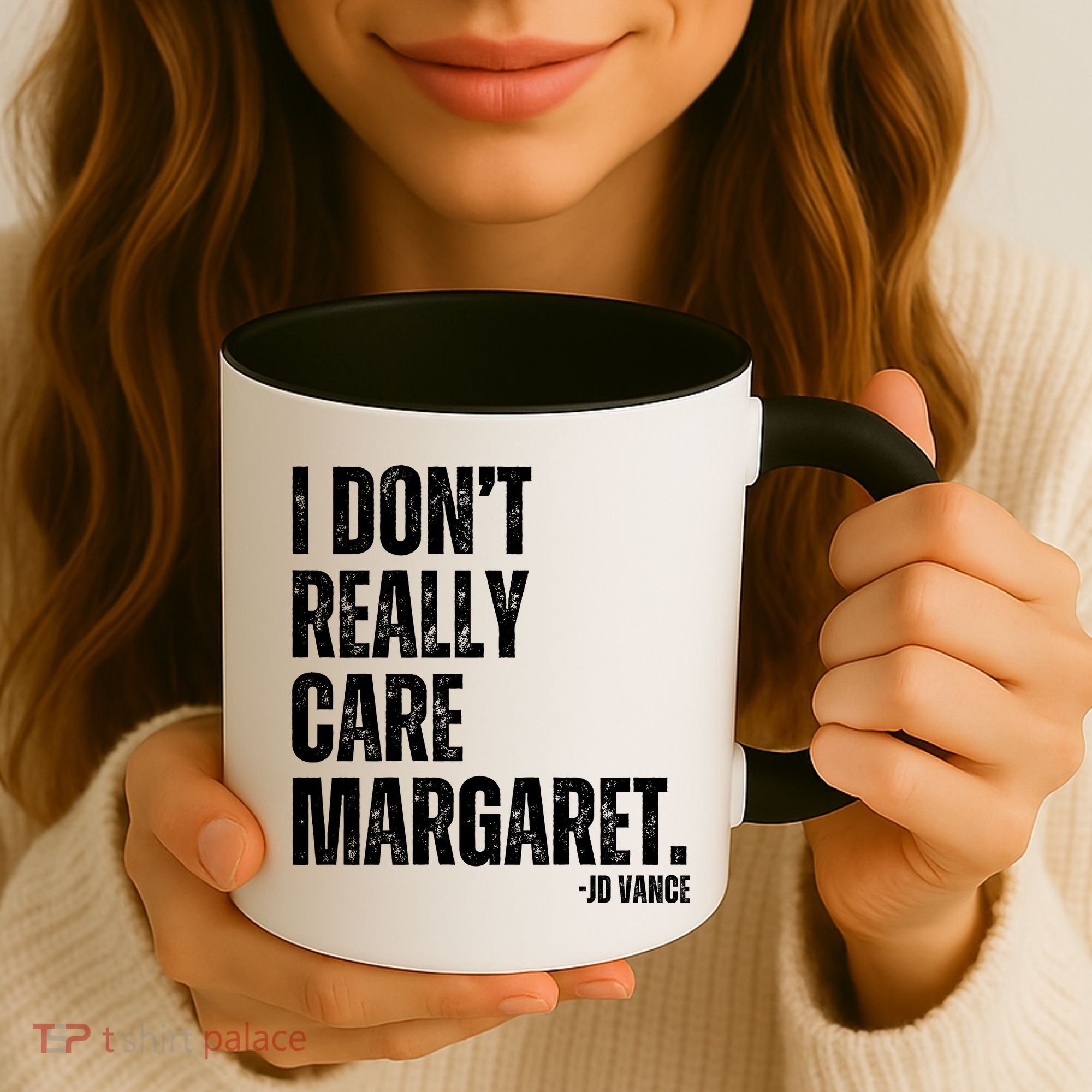 I Don’T Really Care Margaret Jd Vance Funny Minimalist Coffee Mug