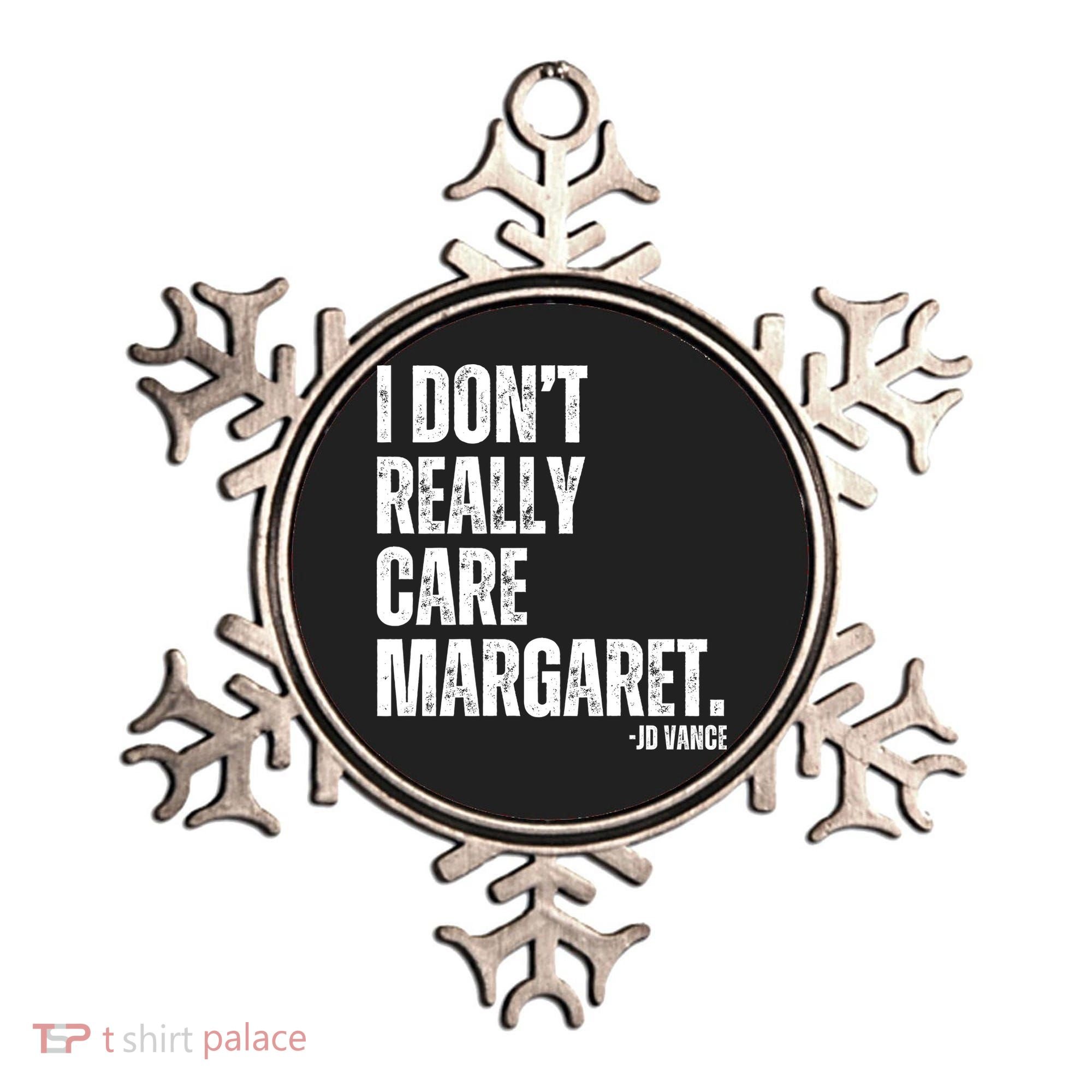 I Don’T Really Care Margaret Jd Vance Funny Minimalist Ornament
