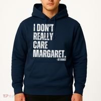 I Don’T Really Care Margaret Jd Vance Funny Minimalist Hoodie thumb 2