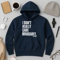 I Don’T Really Care Margaret Jd Vance Funny Minimalist Hoodie thumb 3
