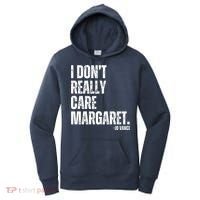 I Don’T Really Care Margaret Jd Vance Funny Minimalist Women's Hoodie thumb 0