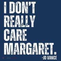 I Don’T Really Care Margaret Jd Vance Funny Minimalist Women's Hoodie thumb 2