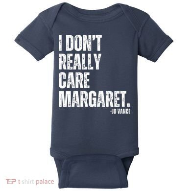 I Don’T Really Care Margaret Jd Vance Funny Minimalist Baby Bodysuit