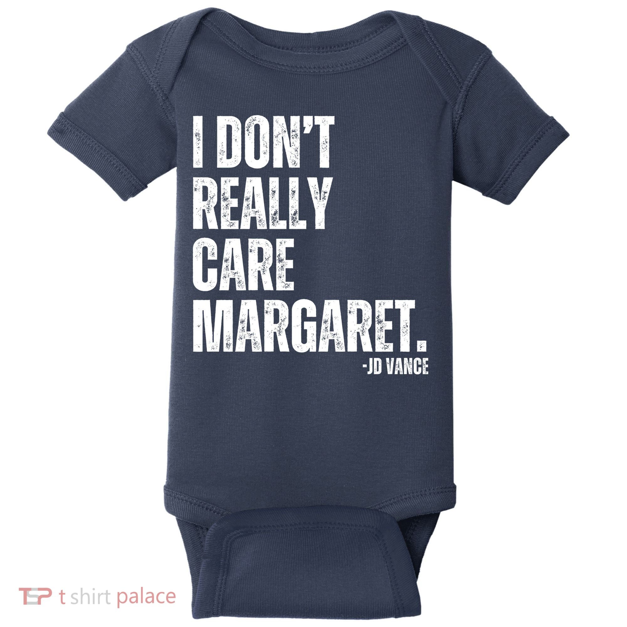 I Don’T Really Care Margaret Jd Vance Funny Minimalist Baby Bodysuit