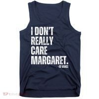 I Don’T Really Care Margaret Jd Vance Funny Minimalist Tank Top thumb 0