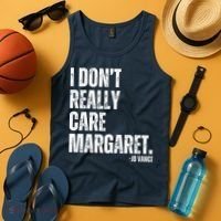 I Don’T Really Care Margaret Jd Vance Funny Minimalist Tank Top thumb 4