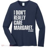 I Don’T Really Care Margaret Jd Vance Funny Minimalist Women's Long Sleeve Shirt thumb 0