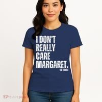 I Don’T Really Care Margaret Jd Vance Funny Minimalist Women's T-Shirt thumb 4