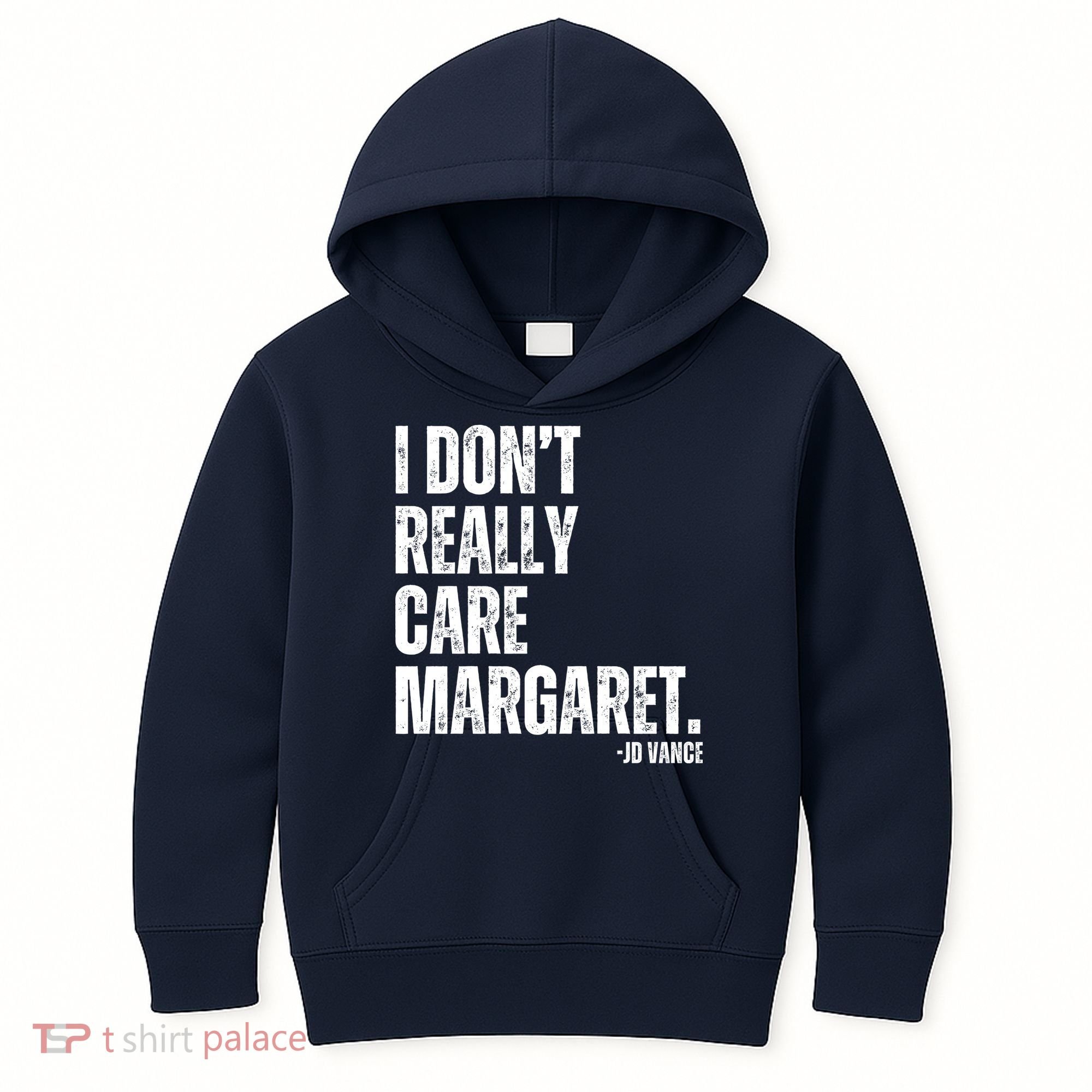I Don’T Really Care Margaret Jd Vance Funny Minimalist Kids Hoodie