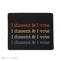 I Dissent Rbg Ruth Bader Ginsburg Feminist Mousepad thumb 0