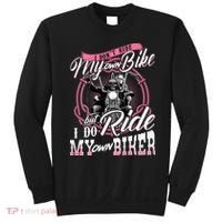 I DonT Ride My Own Bike But I Do Ride My Own Biker Sweatshirt thumb 0