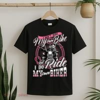 I DonT Ride My Own Bike But I Do Ride My Own Biker T-Shirt thumb 2