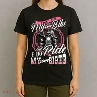 I DonT Ride My Own Bike But I Do Ride My Own Biker T-Shirt thumb 4