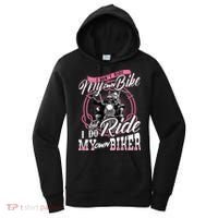 I DonT Ride My Own Bike But I Do Ride My Own Biker Women's Hoodie thumb 0