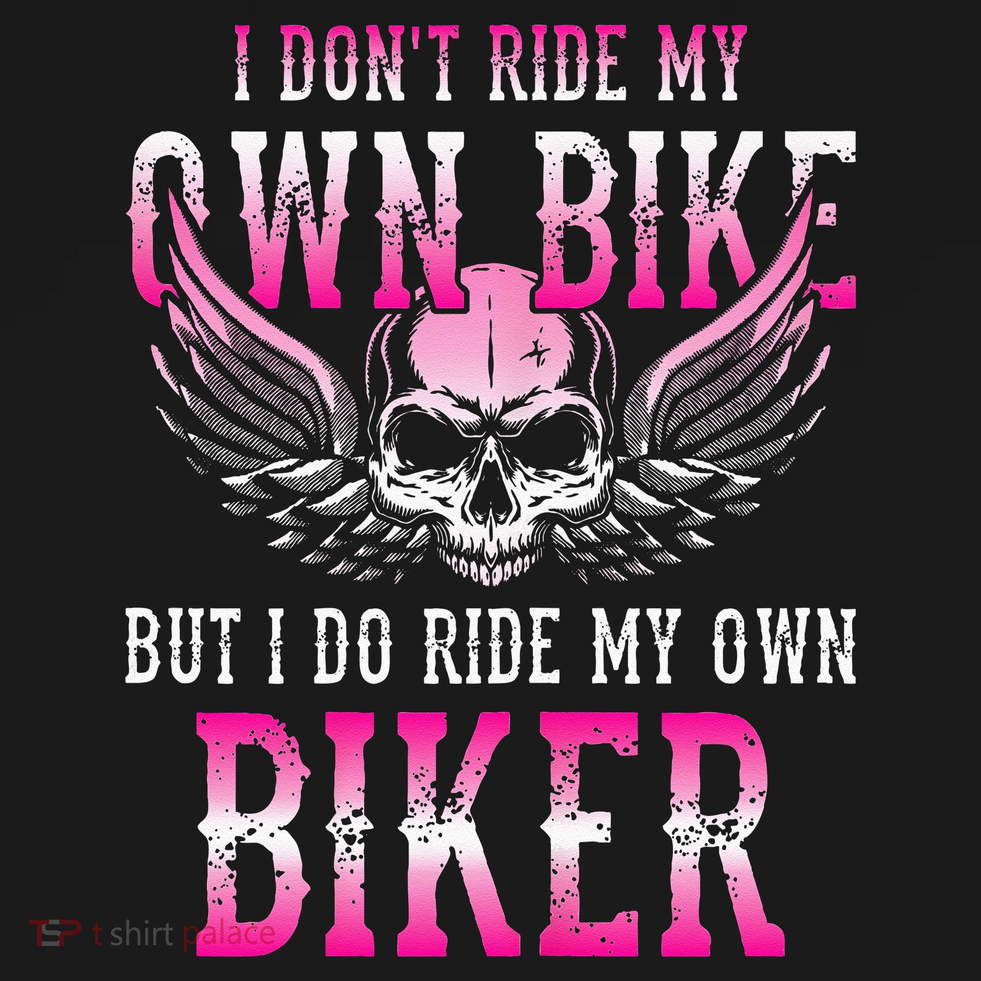 I Dont Ride My Own Bike But I Ride My Own Biker Motorcycle Women's Tank Top
