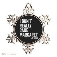I Don’T Really Care Margaret Jd Vance Funny Minimalist Ornament thumb 0