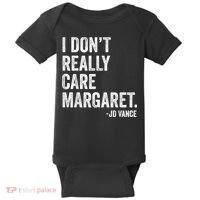 I Don’T Really Care Margaret Jd Vance Funny Minimalist Baby Bodysuit thumb 0