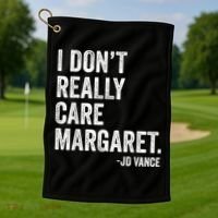 I Don’T Really Care Margaret Jd Vance Funny Minimalist Golf Towel thumb 1