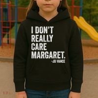 I Don’T Really Care Margaret Jd Vance Funny Minimalist Kids Hoodie thumb 3