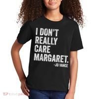 I Don’T Really Care Margaret Jd Vance Funny Minimalist Kids T-Shirt thumb 2