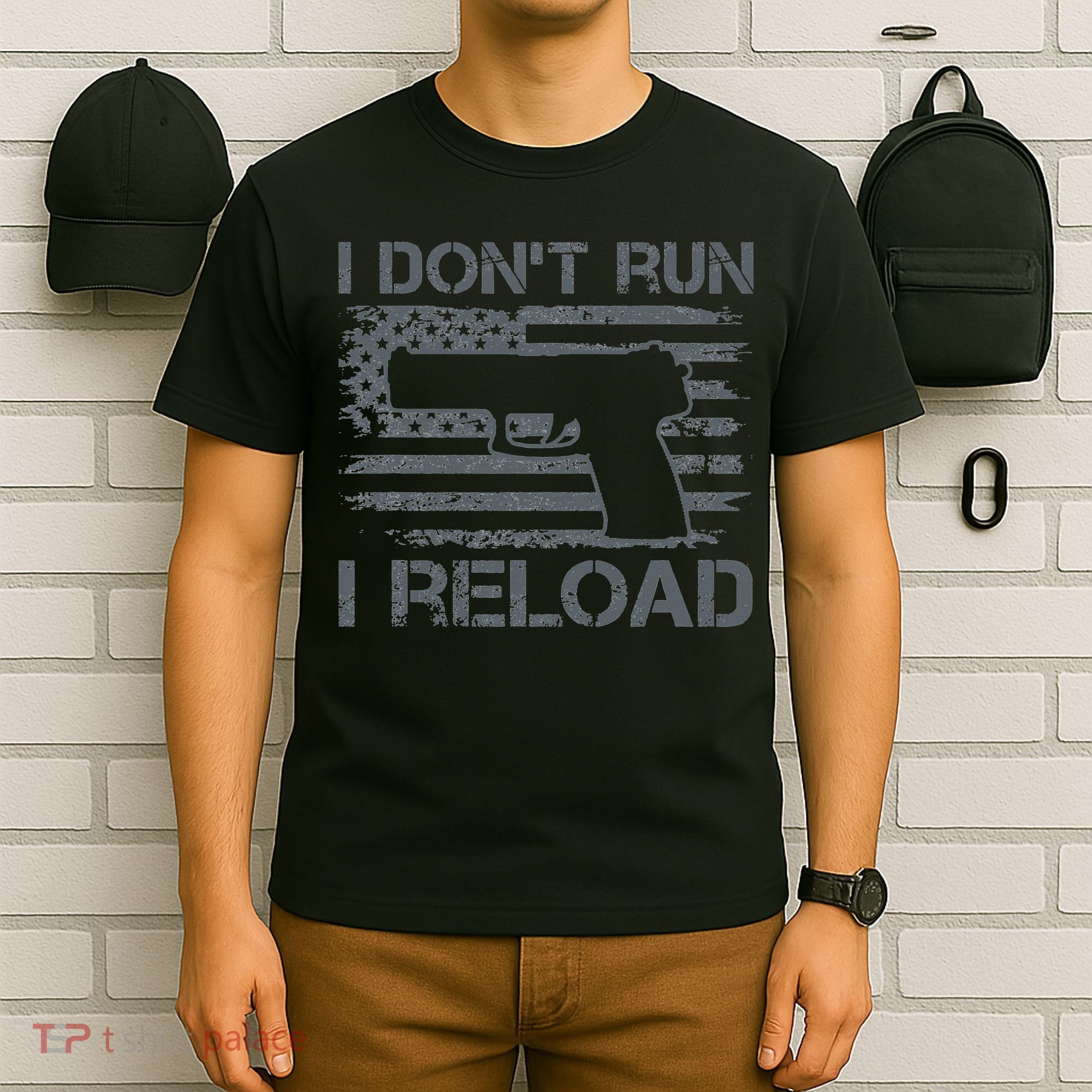 I Don't Run I Reload Pro Guns USA Flag Pistol Funny Gun T-Shirt