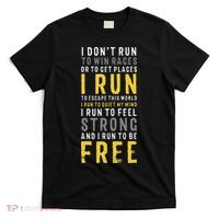 I Dont Run To Win Race Or To Get Places Running T-Shirt thumb 0