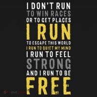 I Dont Run To Win Race Or To Get Places Running T-Shirt thumb 7