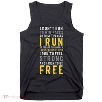 I Dont Run To Win Race Or To Get Places Running Tank Top thumb 0