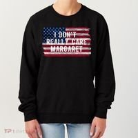 I DonT Really Care Margaret Women's Sweatshirt thumb 0