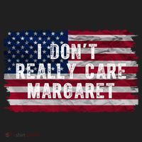 I DonT Really Care Margaret Women's Sweatshirt thumb 2
