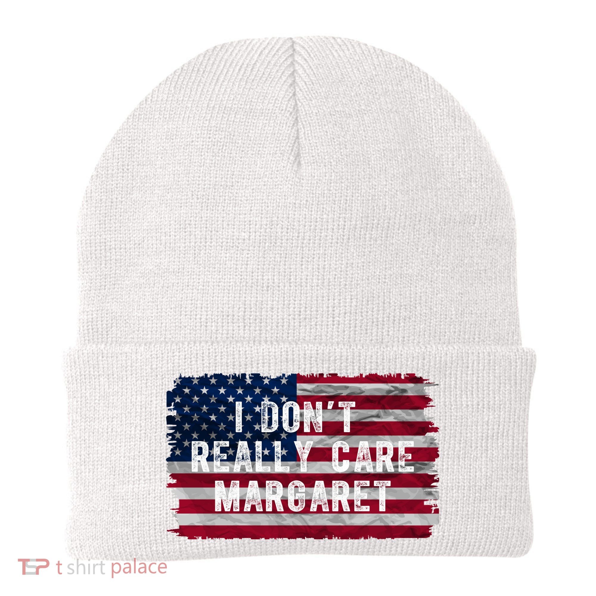 I DonT Really Care Margaret Beanie