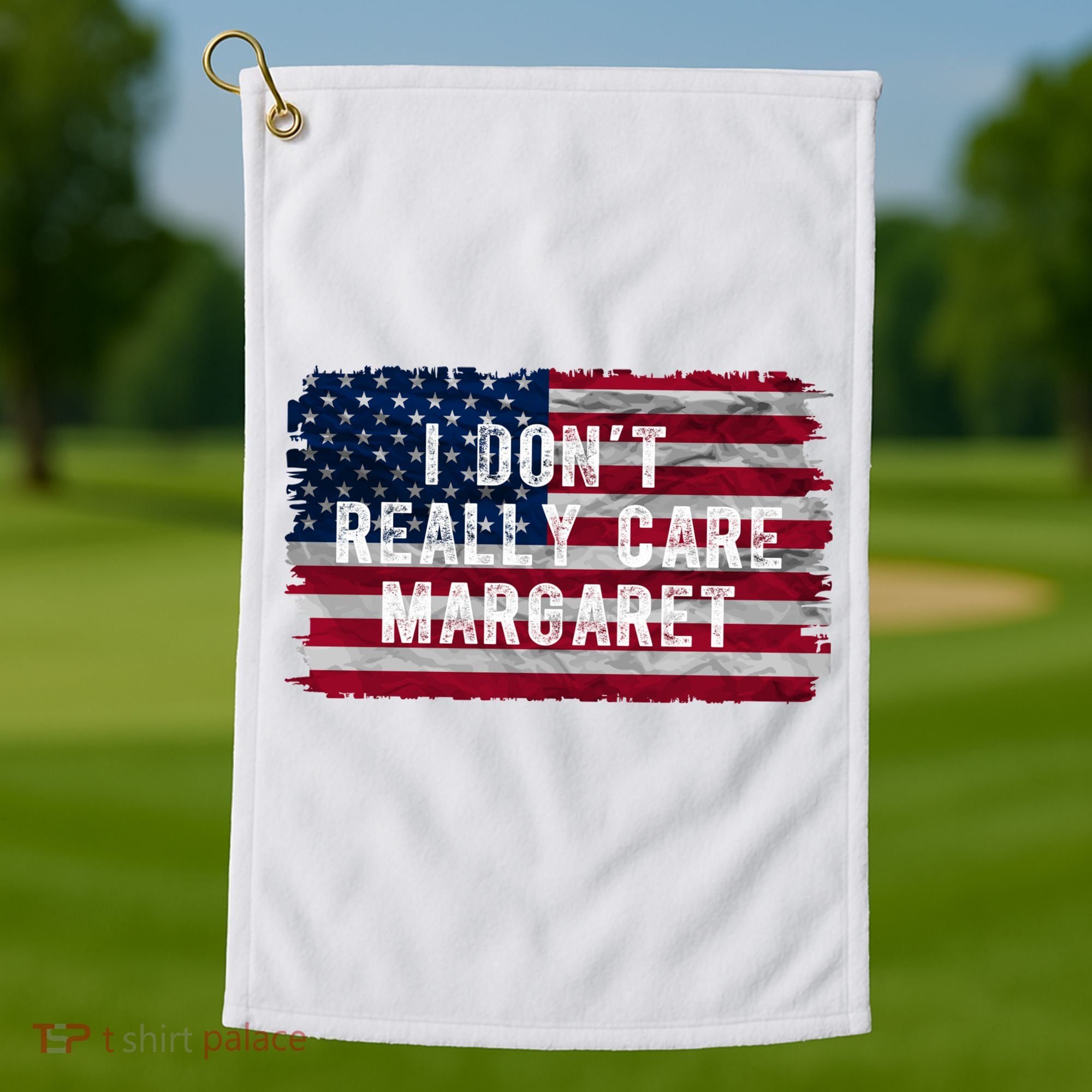 I DonT Really Care Margaret Golf Towel