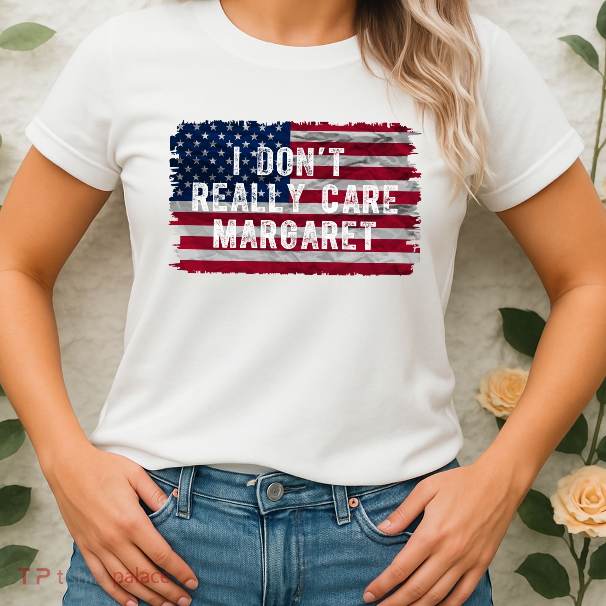 I DonT Really Care Margaret Women's T-Shirt