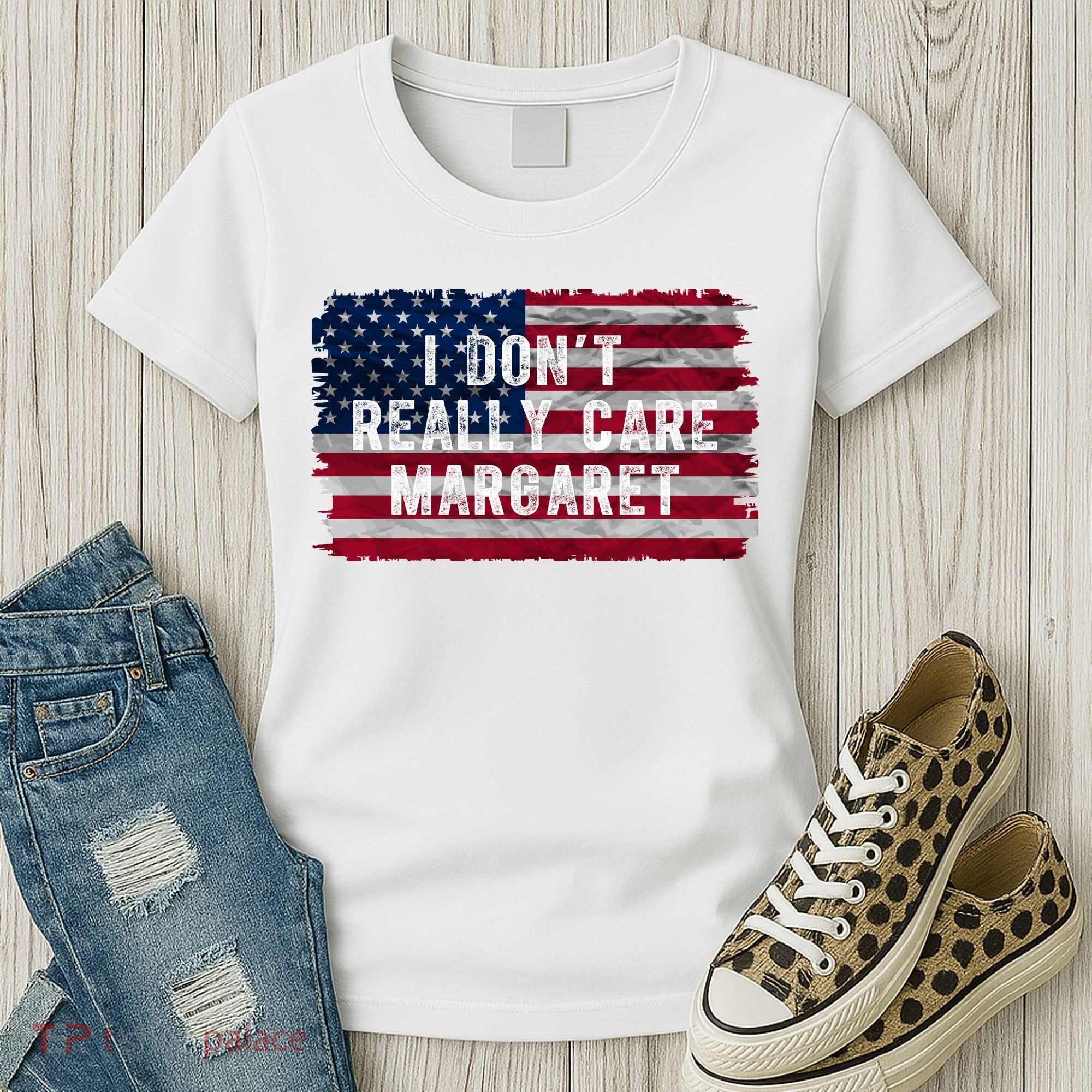 I DonT Really Care Margaret Women's T-Shirt