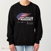 I DonT Really Care Margaret American Flag Jd Vance Women's Sweatshirt thumb 0