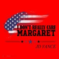 I DonT Really Care Margaret American Flag Jd Vance Santa Hat thumb 1