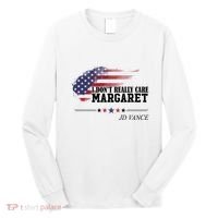 I DonT Really Care Margaret American Flag Jd Vance Long Sleeve Shirt thumb 0