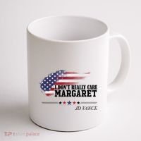 I DonT Really Care Margaret American Flag Jd Vance Coffee Mug thumb 1
