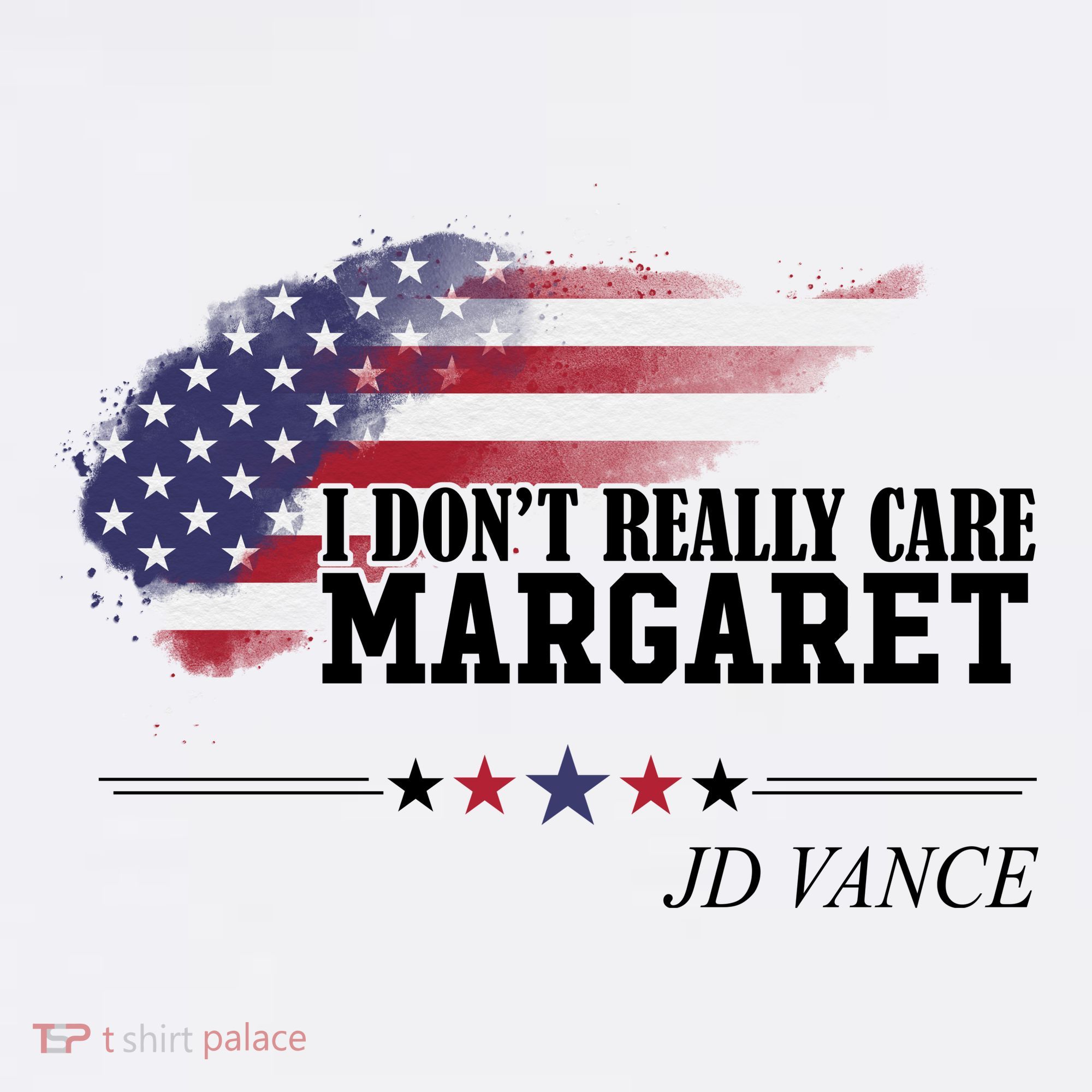 I DonT Really Care Margaret American Flag Jd Vance Women's Hoodie