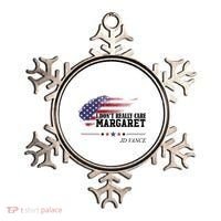 I DonT Really Care Margaret American Flag Jd Vance Ornament thumb 0