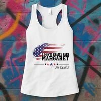 I DonT Really Care Margaret American Flag Jd Vance Women's Tank Top thumb 3