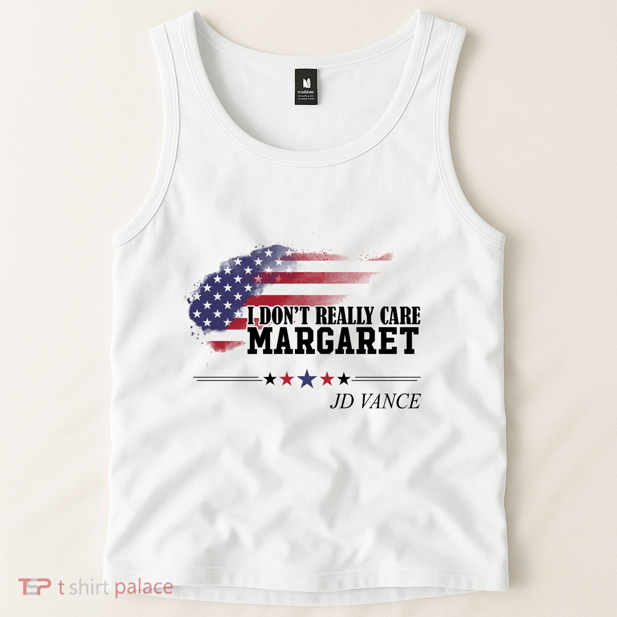 I DonT Really Care Margaret American Flag Jd Vance Tank Top