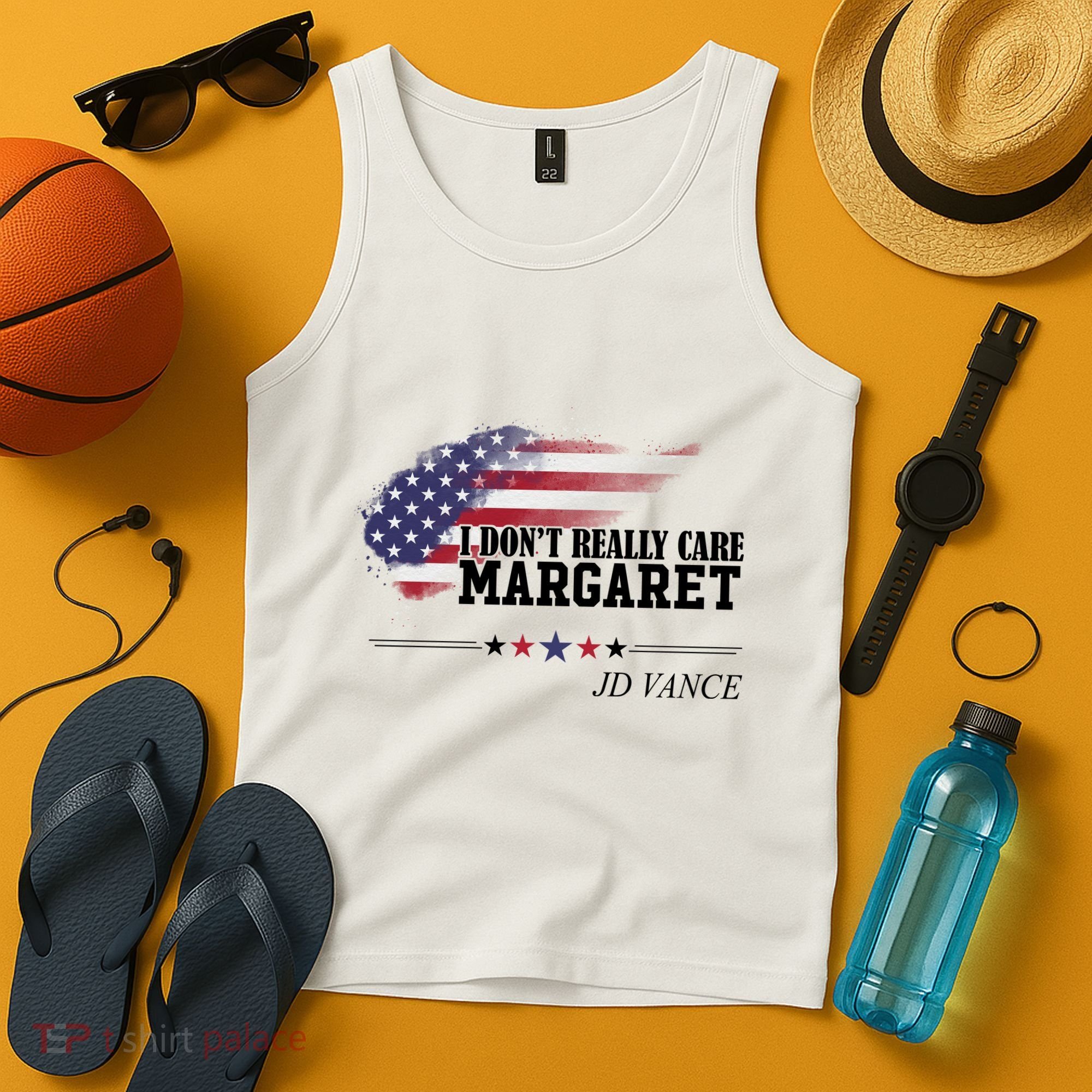 I DonT Really Care Margaret American Flag Jd Vance Tank Top