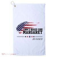 I DonT Really Care Margaret American Flag Jd Vance Golf Towel thumb 0