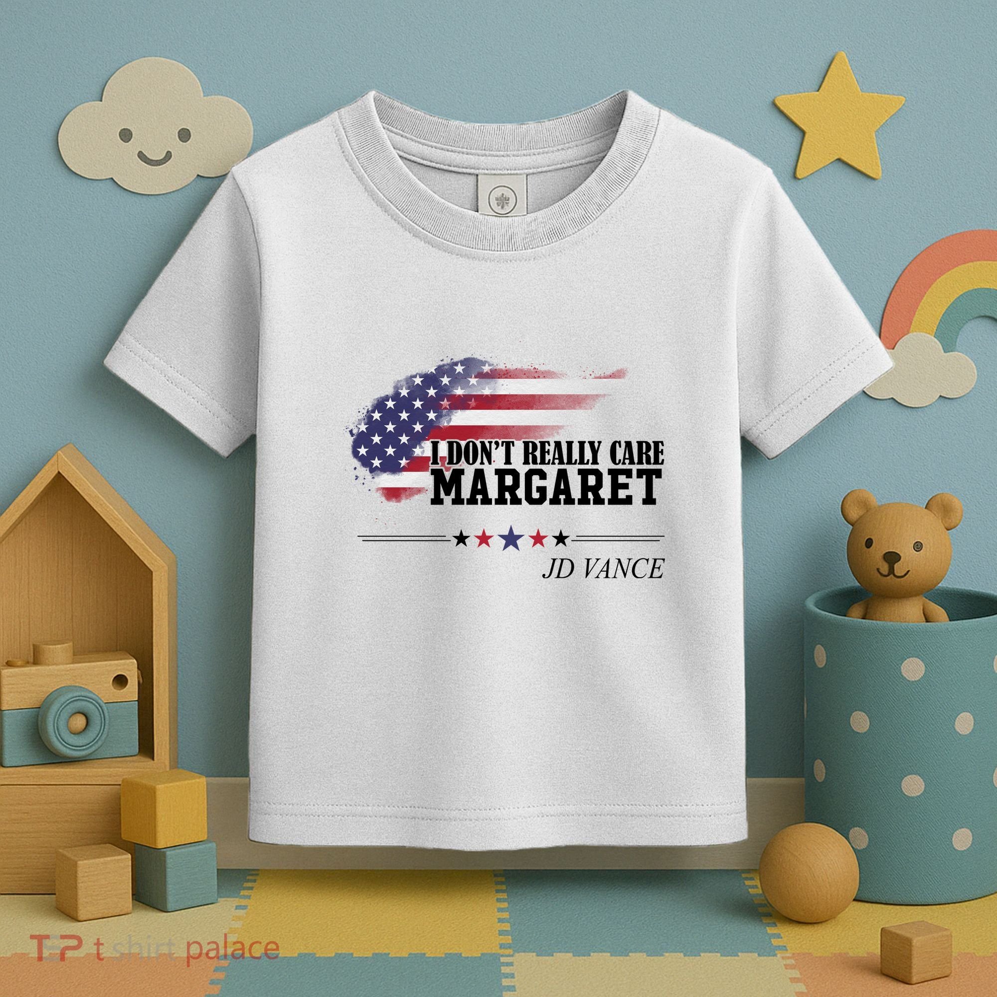 I DonT Really Care Margaret American Flag Jd Vance Toddler T-Shirt