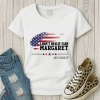 I DonT Really Care Margaret American Flag Jd Vance Women's T-Shirt thumb 3