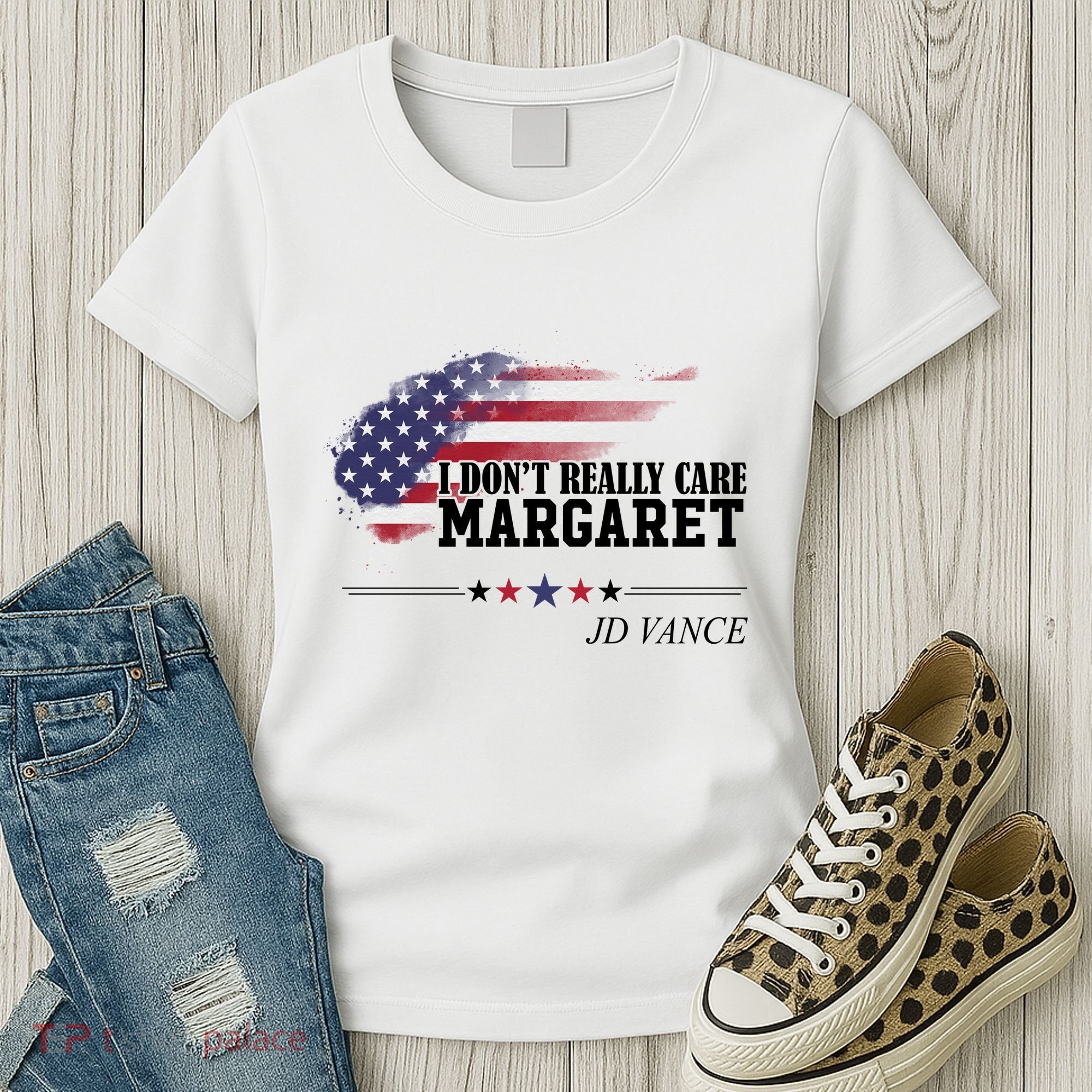 I DonT Really Care Margaret American Flag Jd Vance Women's T-Shirt