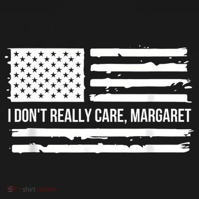 I DonT Really Care Margaret Tall Sweatshirt